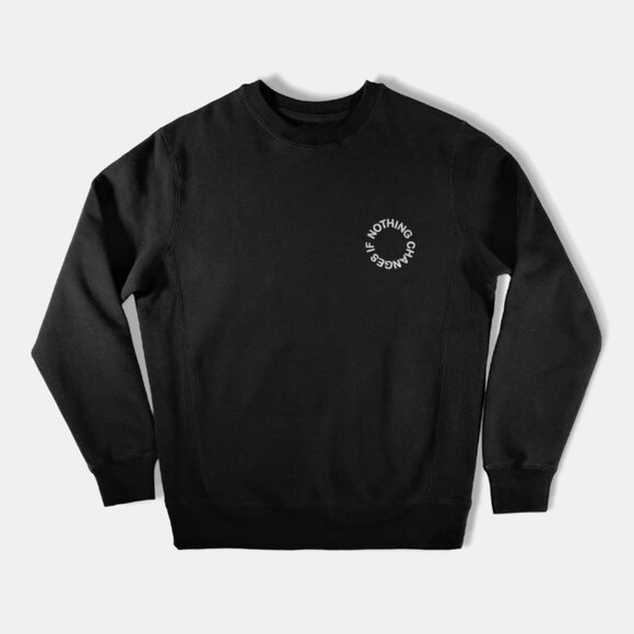 Haerfest NCI Crewneck Sweatshirt Black Nothing Changes if Nothing Changes - Picture 1 of 5